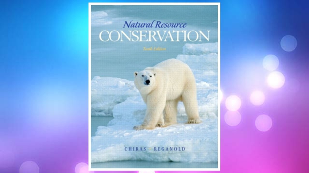 Download PDF Natural Resource Conservation: Management for a Sustainable Future (10th Edition) FREE
