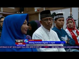 Tim Kuasa Hukum Ahok Yakin Barang Bukti yang Ditayangkan Dapat Meringankan Terdakwa - NET24