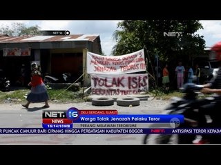 Warga Tolak Jenazah Pelaku Teror di Medan - Net 16