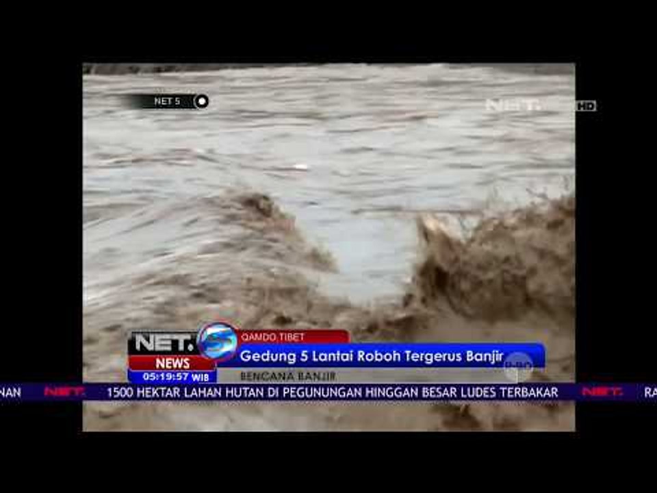 Bencana Banjir di Cina dan Tibet - NET5