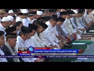 Sejumlah Mantan Pejabat yang Menjadi Tahanan Kasus Korupsi Mengikuti Salat Id - Net 12