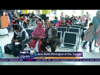 Arus Balik Meningkat di Stasiun Gambir - Net 12