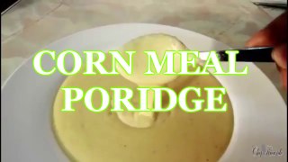 Corn meal porridge for toddlers- dinner recipe