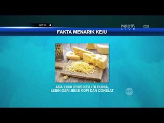 Ini Dia Fakta Unik Dan Menarik Tentang Keju - NET10