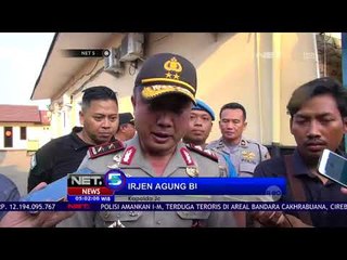 Download Video: Polisi Amankan Terduga Teroris di Bandara Cirebon NET5