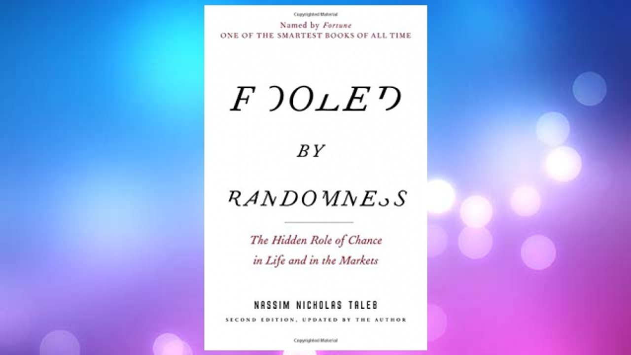 Download PDF Fooled by Randomness: The Hidden Role of Chance in Life and in the Markets (Incerto) FREE