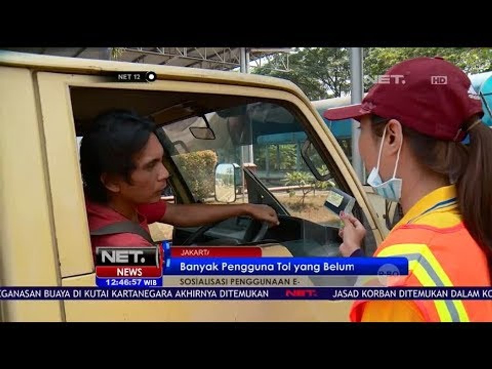 Sosialisasi Gerakan Indonesia Non-Tunai Melalui E-Toll - NET12