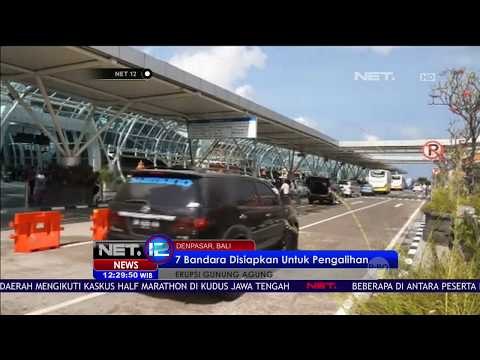 Gunung Agung Belum Erupsi, 7 Bandara Sudah Siap Untuk Pengalihan - NET12
