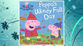 Download PDF Peppa's Windy Fall Day (Peppa Pig) FREE