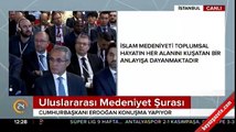 Cumhurbaşkanı Erdoğan Uluslararası Medeniyet Şurası'nda konuştu