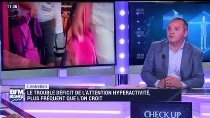 L'entretien: Le Trouble Déficit de l'Attention Hyperactivité, plus fréquent que l'on ne le croit - 21/10
