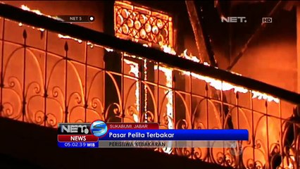 Kebakaran Pasar Pelita Untuk Kedua Kalinya - NET5