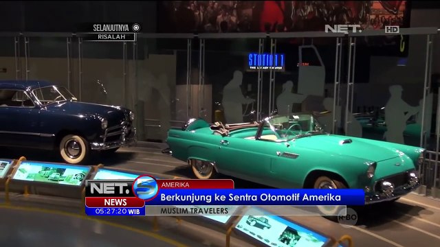 Muslim Travelers: Berkunjung ke Sentra Otomotif Amerika - NET5