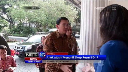 Penantian Ahok Dapatkan Dukungan Dari PDIP - NET16