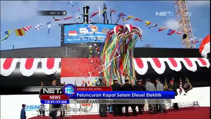 Peluncuran Kapal Selam Diesel Elektrik - NET 12