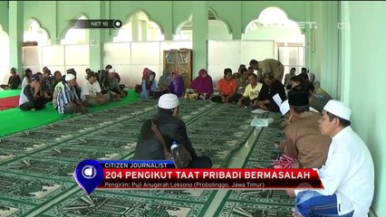 204 Pengikut Taat Pribadi Bermasalah - NET 10