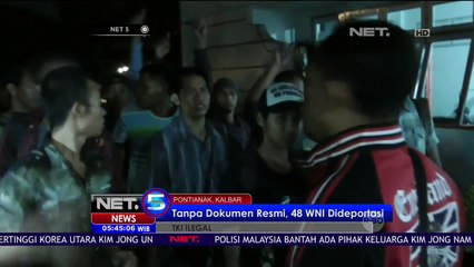 Tanpa Dokumen Resmi, 48 WNI Dideportasi Pemerintah Malaysia - NET5