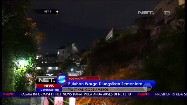 Waspadai Longsor Susulan, Warga Penghuni Talut Kali Code Yogyakarta Diungsikan - NET5
