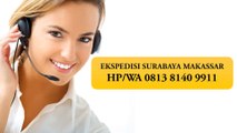 HP/WA 0813 8140 9911, Jasa Pengiriman Barang Surabaya Makassar