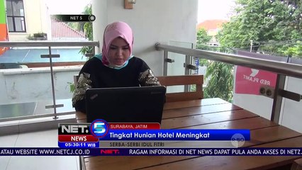Hunian Hotel Meningkat di Libur Lebaran - Net 5