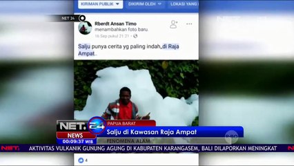 Fenomena Awan Putih Mirip Salju Mengguyur Raja Ampat NET24