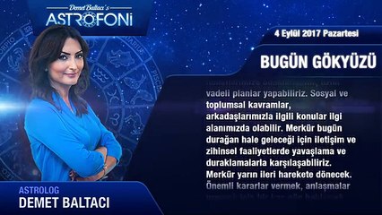 Günlük Burç Yorumu 4 Eylül 2017 Pazartesi, Astroloji, Burçlar