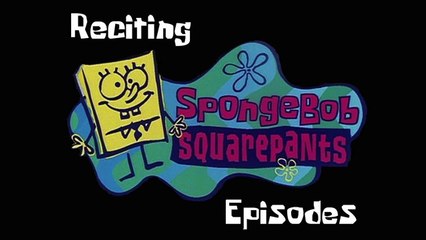 Reciting SpongeBob Episodes: Rock Bottom