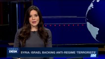 i24NEWS DESK | Syria: Israel backing anti-regime 'terrorists' | Saturday, October 21st 2017