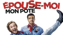 EPOUSE-MOI MON POTE Bande annonce VF