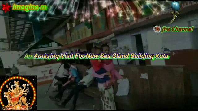 Amazing Visit For New Bus Stand Kota Rajasthan India _HD⚛⚛⚛⚛☸⚛⚛⚛⚛ Imagine my first Life