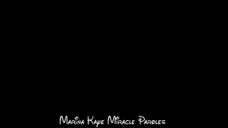 Marina Kaye - Miracle (Parole)