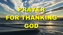 Prayer For Thanking God | REPEAT THIS PRAYER EVERY DAY AND LOOK WHAT HAPPENS! - YouTube