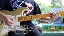 Sakura Quest [サクラクエスト] OP2 Guitar Cover「Lupinus」(K)NoW_NAME