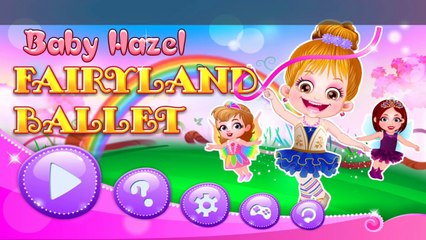 Baby Hazel Fairyland Ballet - Baby Hazel Games