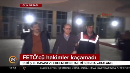 FETÖ'cü hakimler kaçamadı