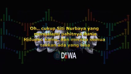 Dewa19 - Cukup Siti Nurbaya