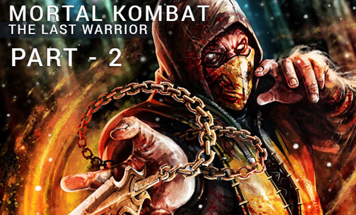 Mortal Kombat - The Last Warrior - Part 2