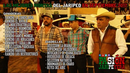 LAS MEJORES MONTAS DEL JARIPEO EN SEPTIEMBRE 2017