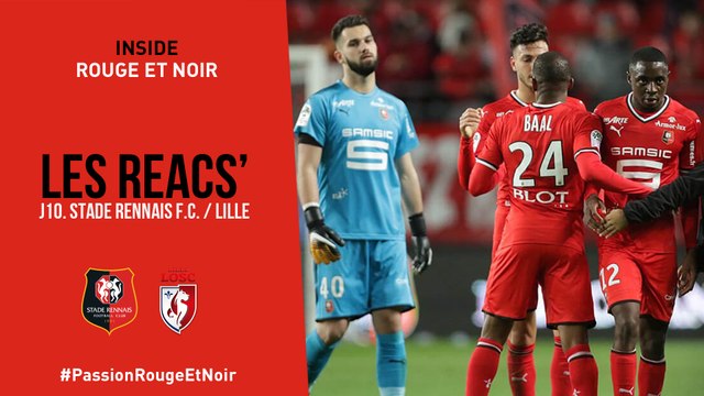 J10. Stade Rennais F.C. / Lille : Réactions