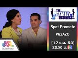 The Family Business : Promote อาหารอิตาเลี่ยน Pizzazo  [17 ธ.ค. 58] Full HD