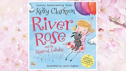 Download PDF River Rose and the Magical Lullaby FREE
