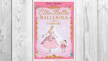 Download PDF Ella Bella Ballerina and Cinderella (Ella Bella Ballerina Series) FREE