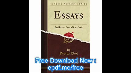 Essays and Leaves from a Note-Book (Classic Reprint)