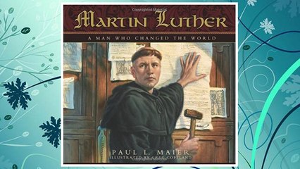 Download PDF Martin Luther: A Man Who Changed The World FREE