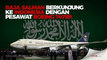 Mengulik Kecanggihan Pesawat Raja Salman