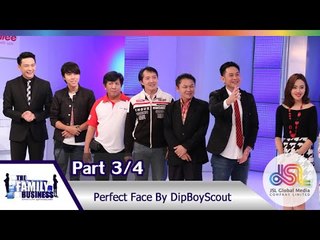 The Family Business : Perfect Face By DipBoyScout [26 พ.ย. 58] (2/4) Full HD