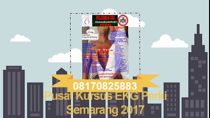 08170825883 Pusat Kursus EKG Perki Semarang 2017