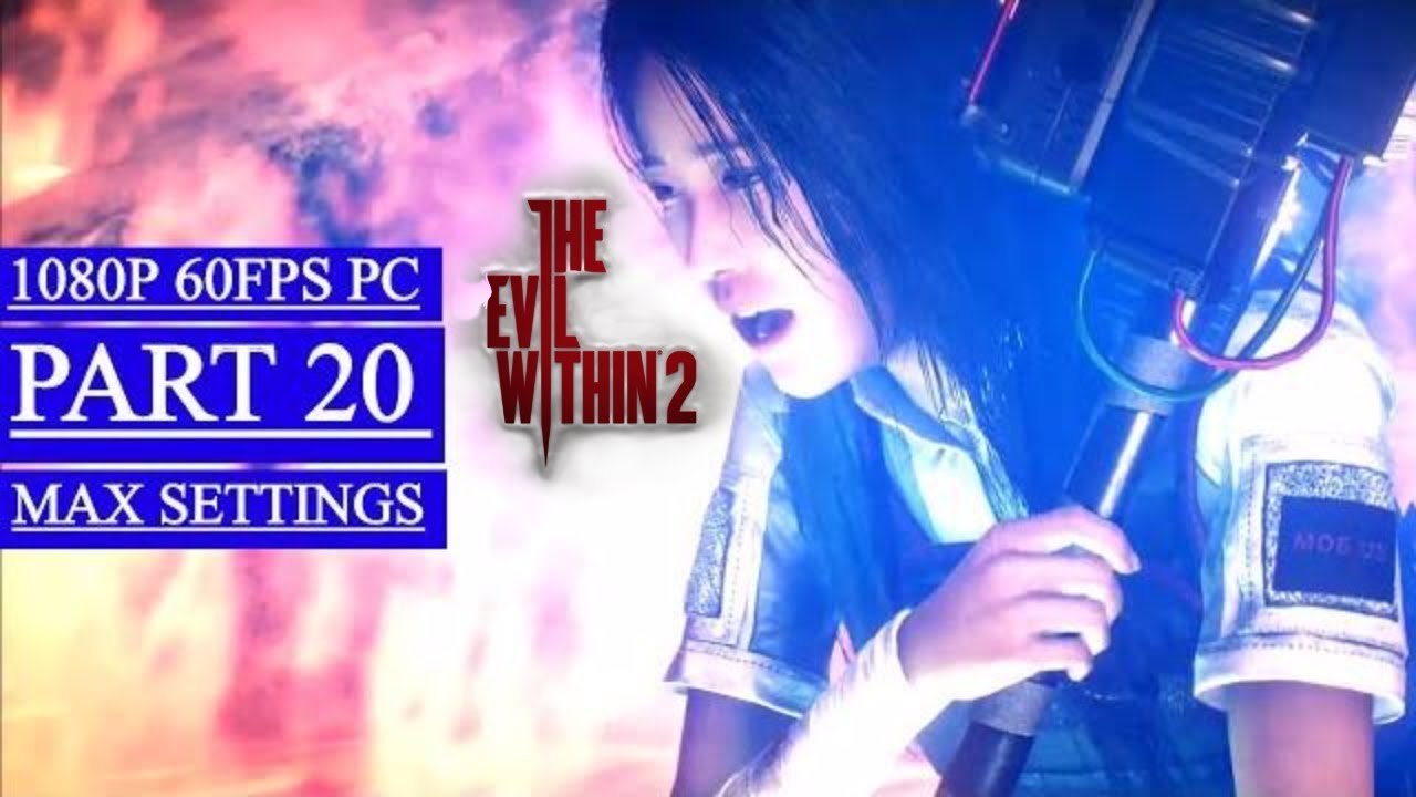 THE EVIL WITHIN 2 Walkthrough Gameplay Part 20 - Stronghold (PC)