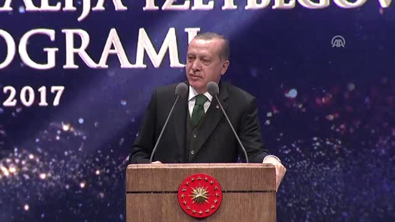 Cumhurbaşkanı Erdoğan: "Aliya İzzetbegoviç'in En Büyük Eseri Bosna En Önemli Mirası Asaletidir "