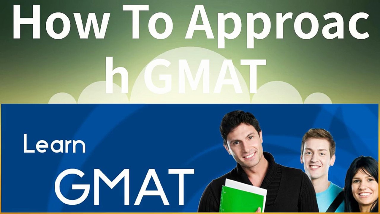 How To Approach GMAT